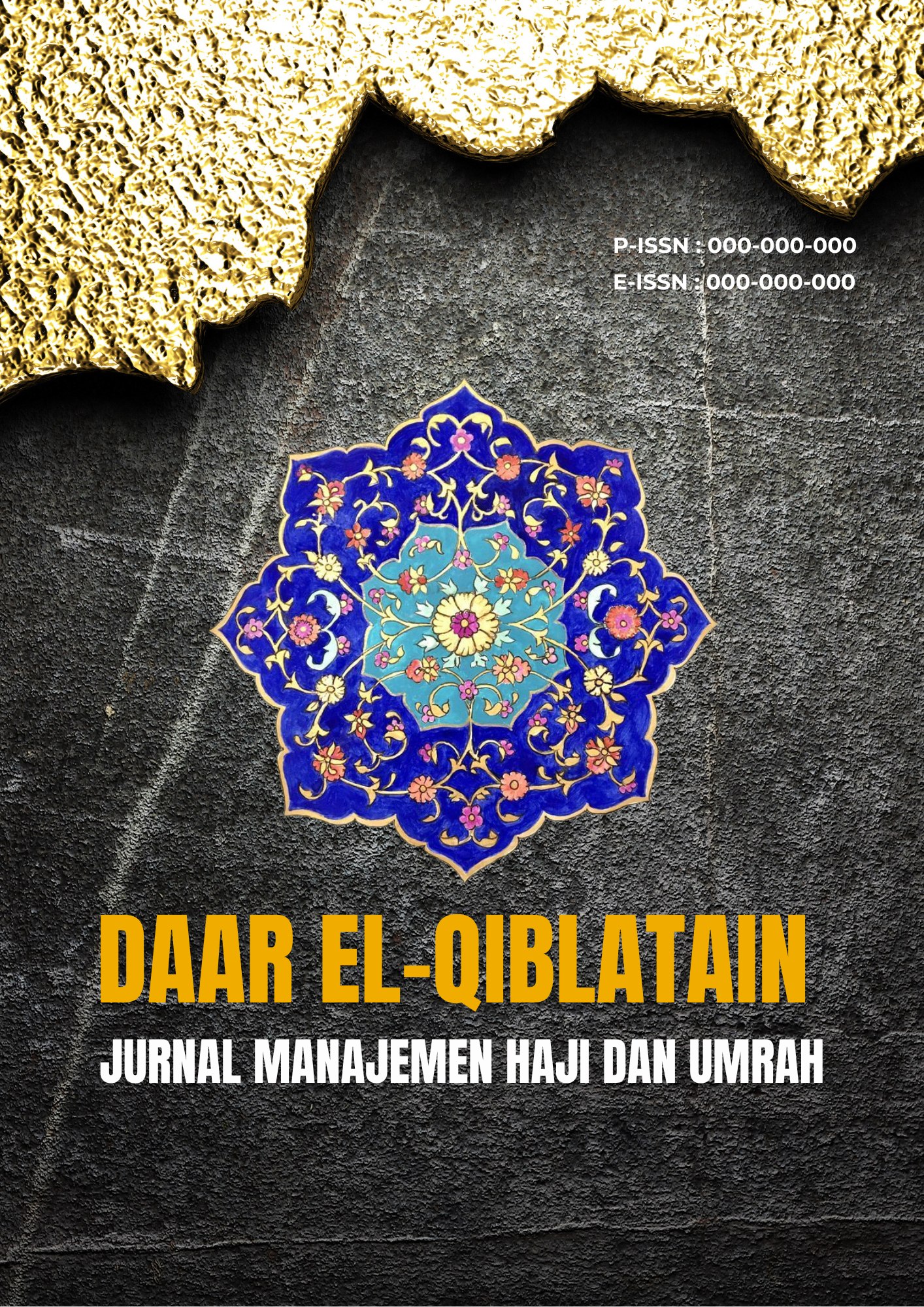 					View Vol. 1 No. 1 (2025): DAAR EL-QIBLATAIN: Journal of Hajj and Umrah Management
				